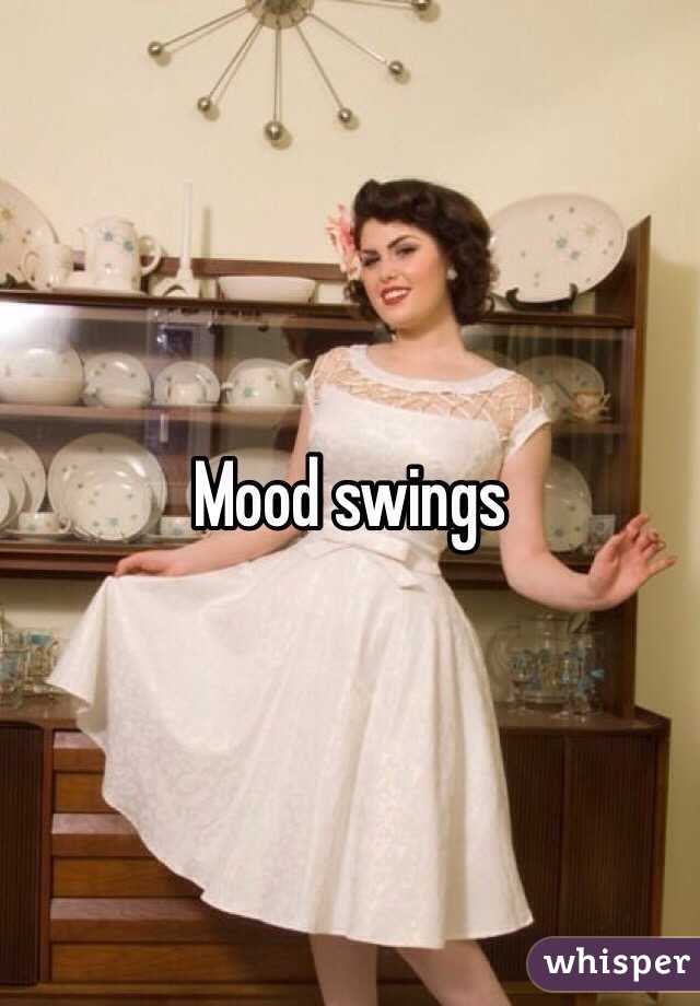 Mood swings 