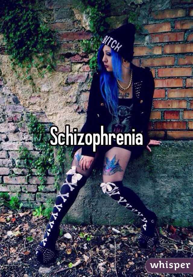 Schizophrenia 