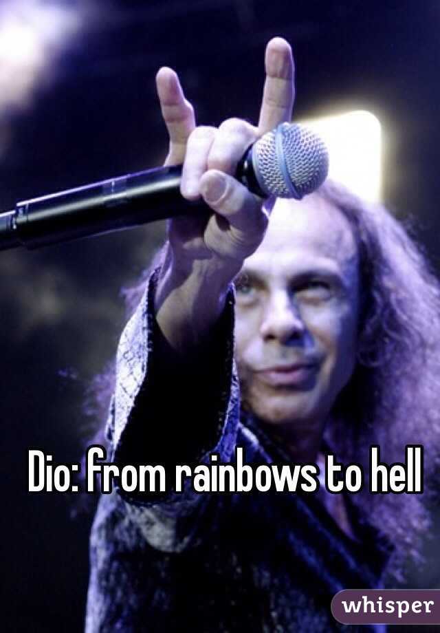 Dio: from rainbows to hell