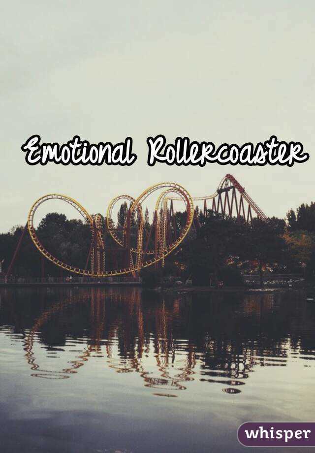 Emotional Rollercoaster