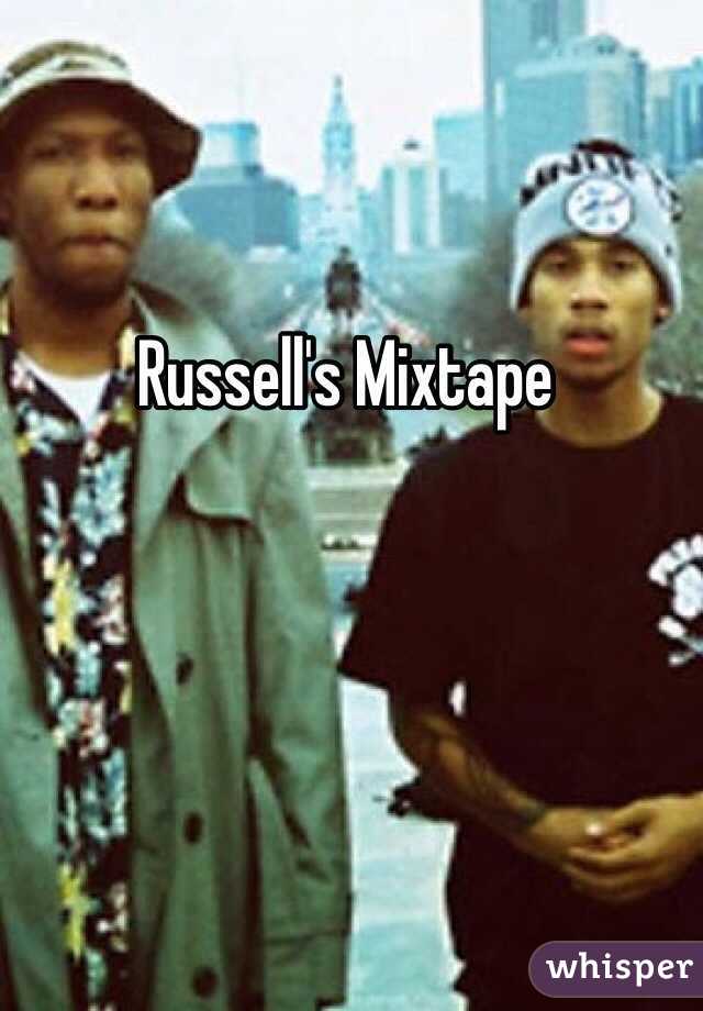Russell's Mixtape
