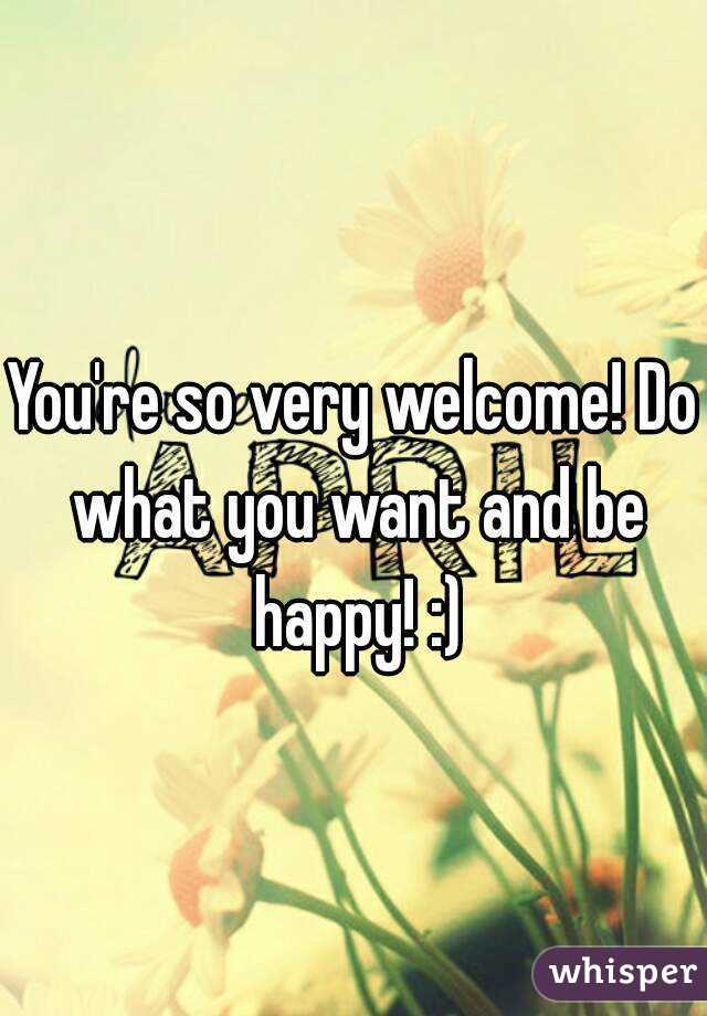 You're so very welcome! Do what you want and be happy! :)