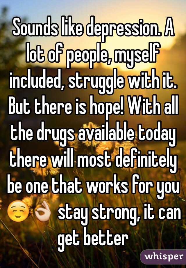 Sounds like depression. A lot of people, myself included, struggle with it. But there is hope! With all the drugs available today there will most definitely be one that works for you ☺️👌 stay strong, it can get better 