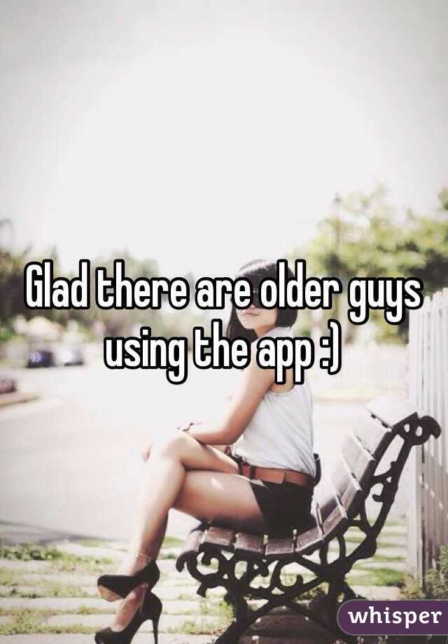 Glad there are older guys using the app :) 