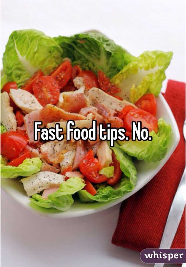 Fast food tips. No. 