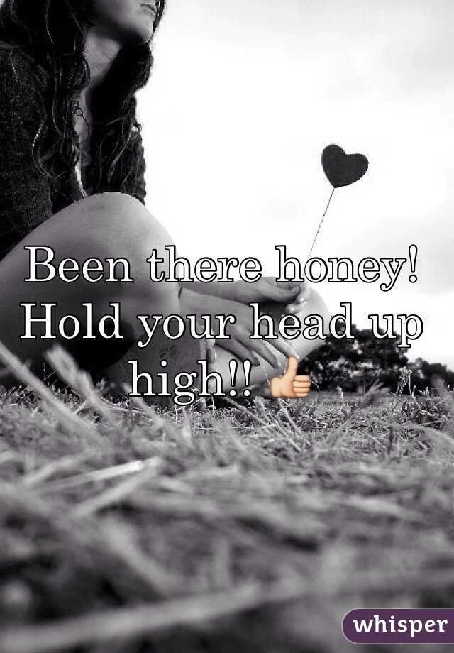 Been there honey! Hold your head up high!! 👍