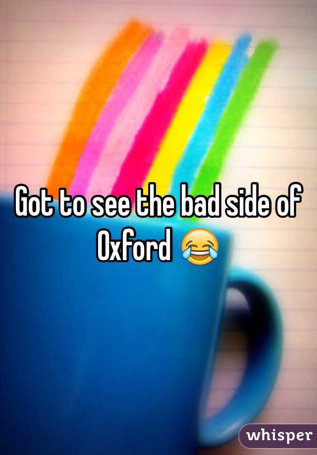 Got to see the bad side of Oxford 😂