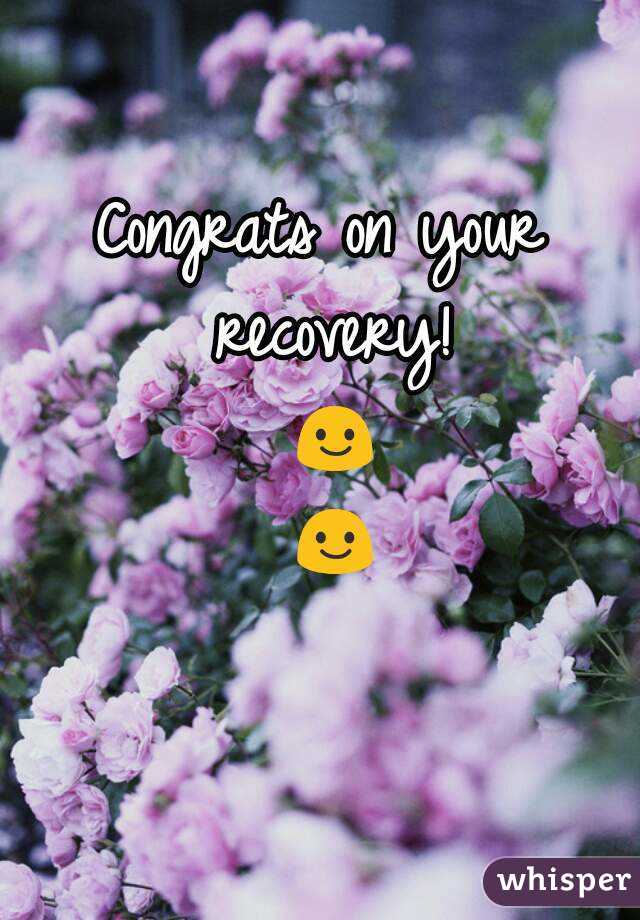 Congrats on your recovery!
 😃 😃 