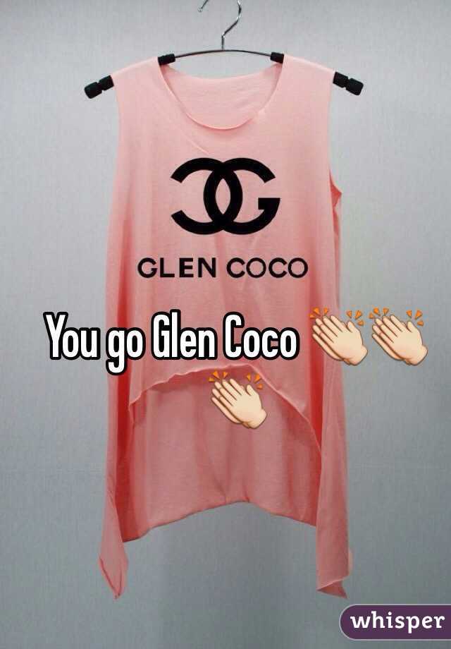 You go Glen Coco 👏👏👏