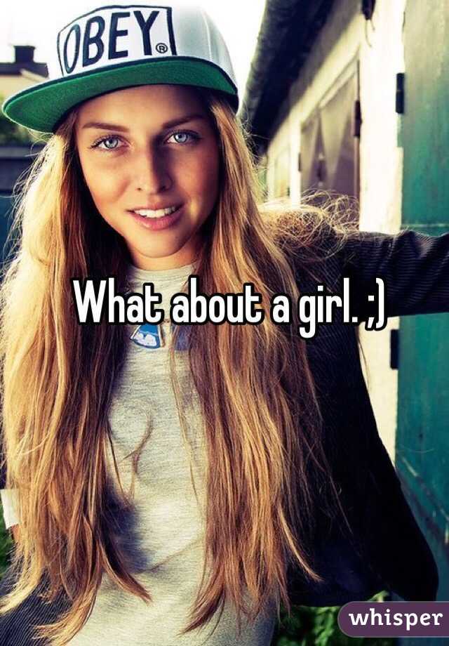 What about a girl. ;)
