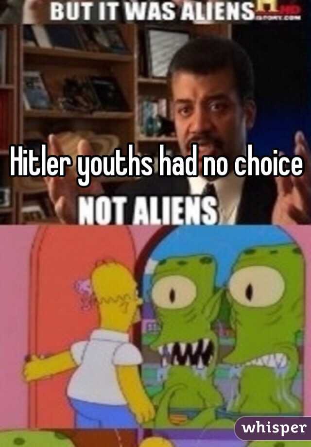 Hitler youths had no choice 