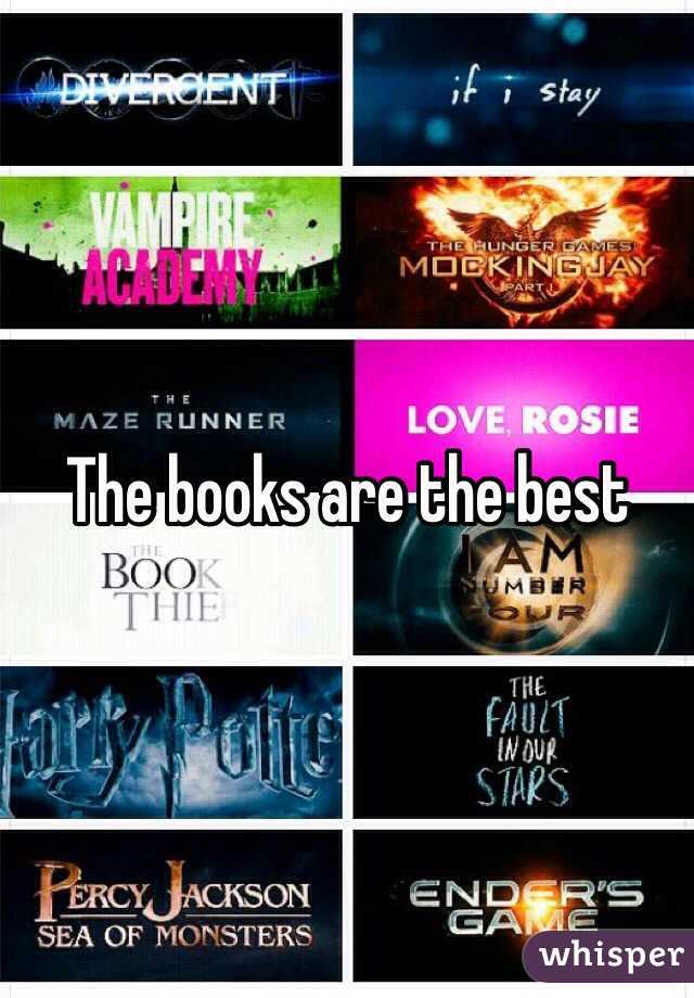 The books are the best