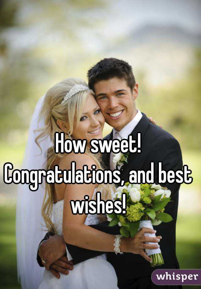How sweet!
Congratulations, and best wishes! 