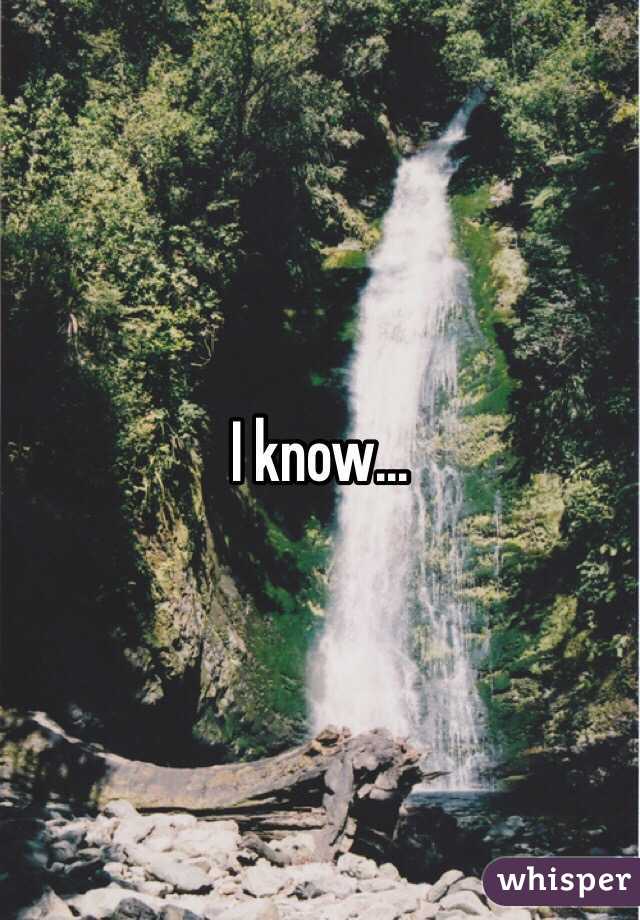 I know...