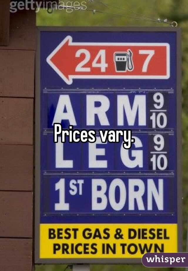 Prices vary.