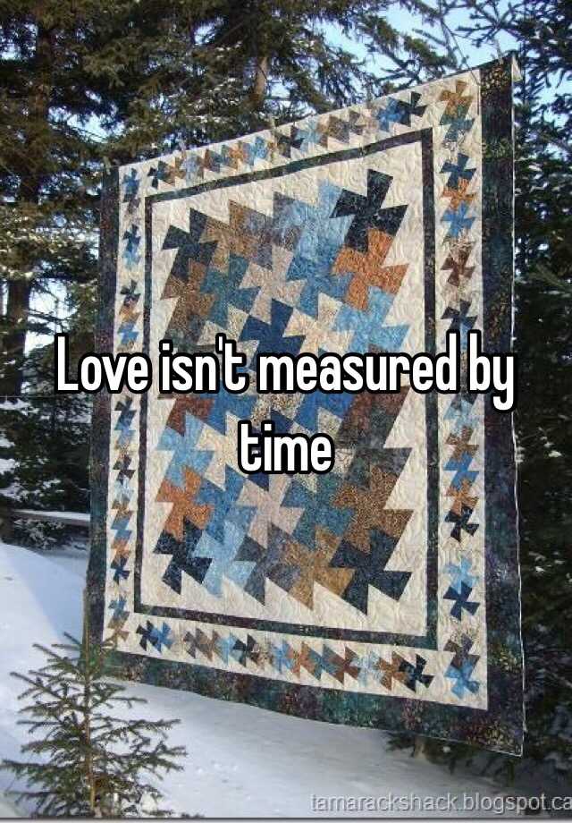 love-isn-t-measured-by-time