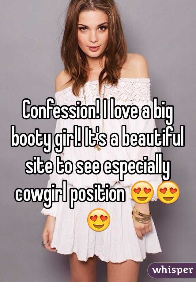 Confession I Love A Big Booty Girl Its A Beautiful Site To See