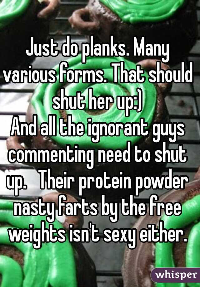 Just do planks. Many various forms. That should shut her up:)
And all the ignorant guys commenting need to shut up.   Their protein powder nasty farts by the free weights isn't sexy either. 