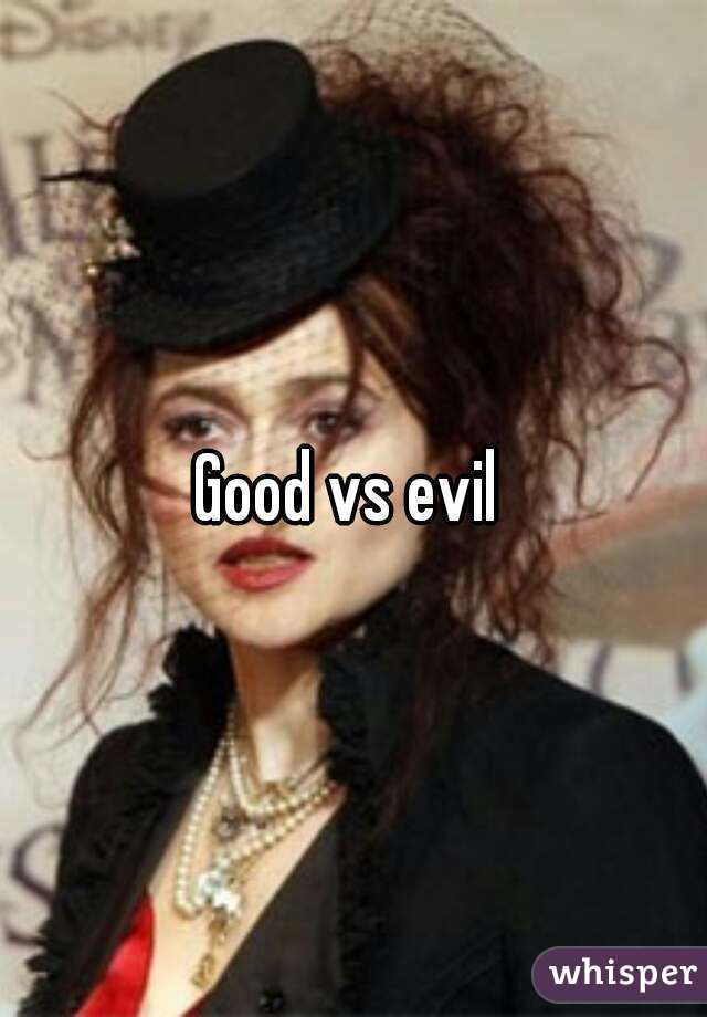 Good vs evil 