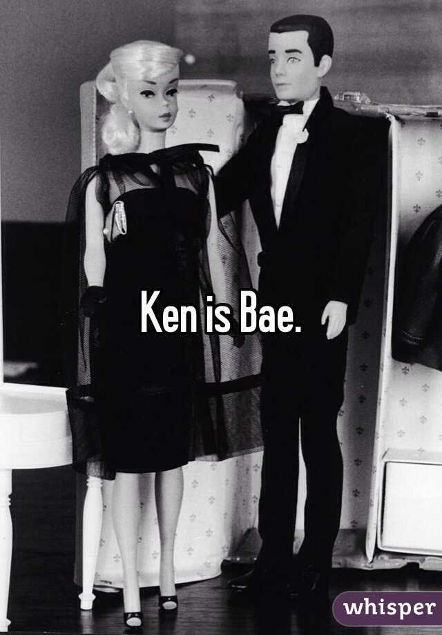 Ken is Bae. 