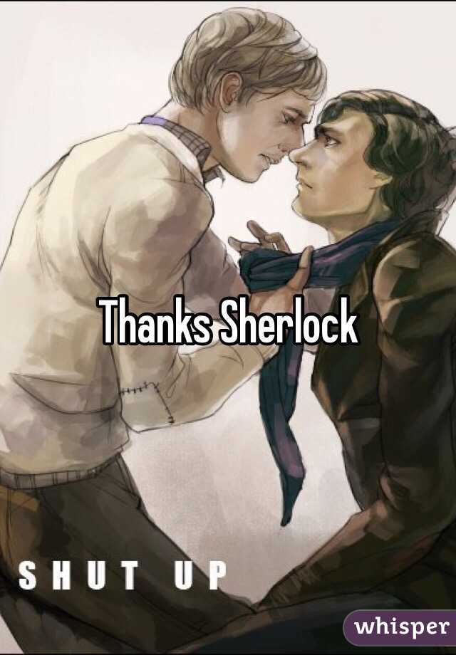 Thanks Sherlock 