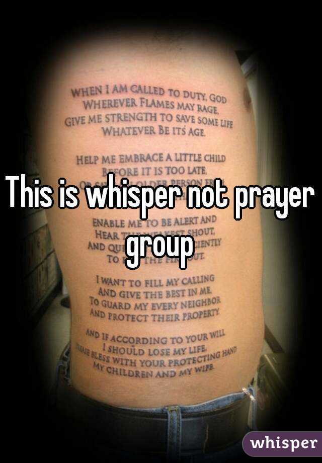 This is whisper not prayer group 