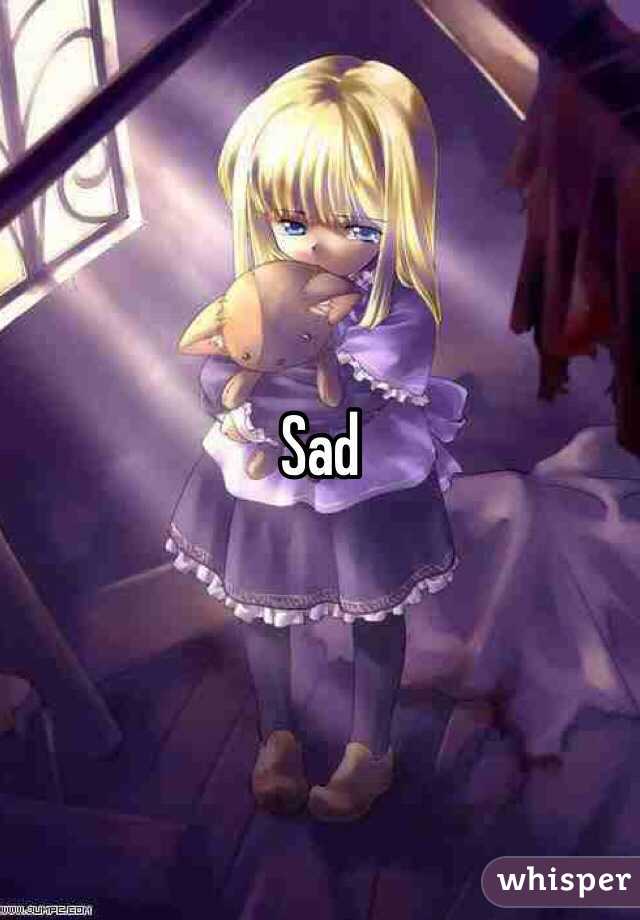 Sad 