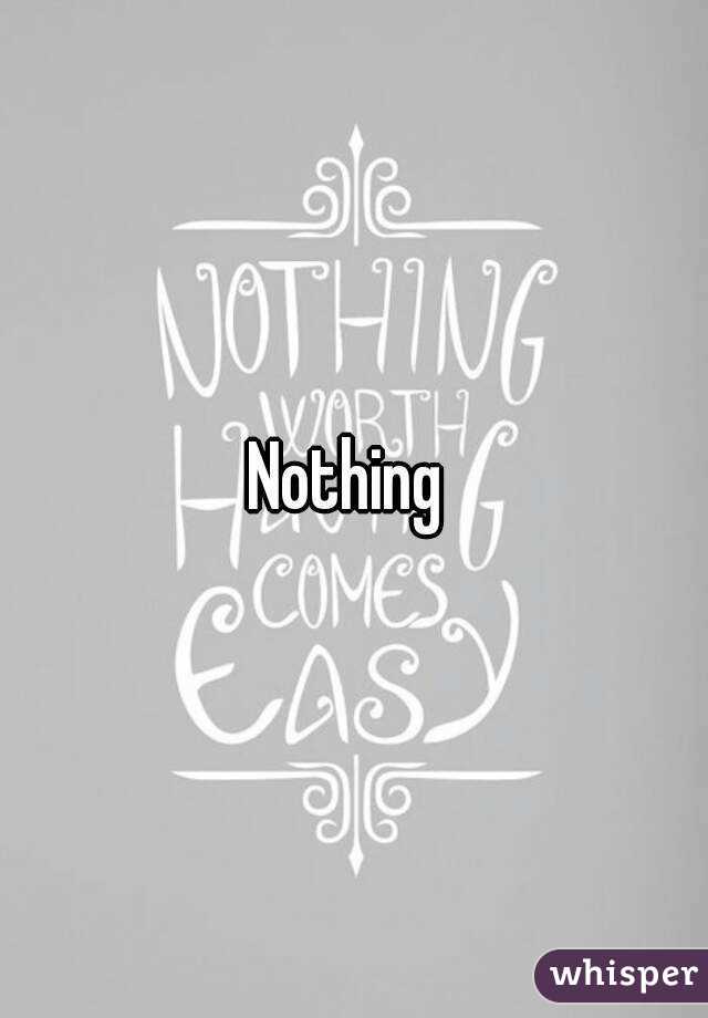 Nothing 