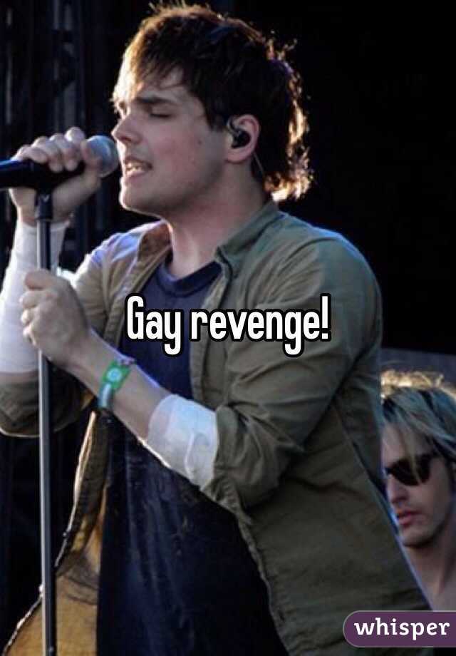 Gay revenge!