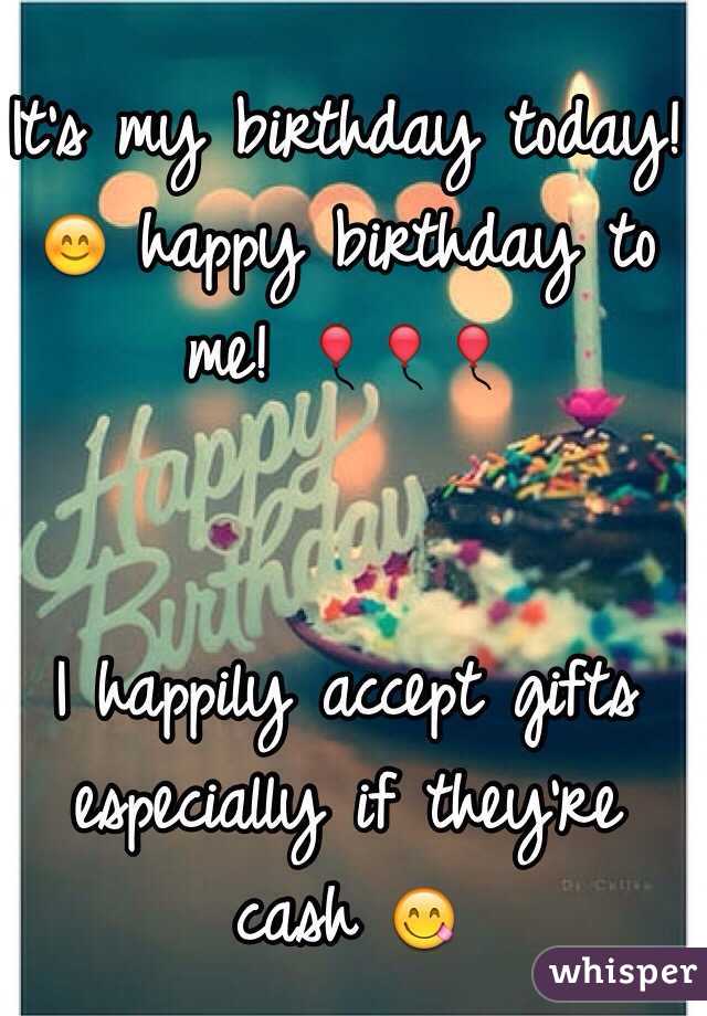 It's my birthday today! 😊 happy birthday to me! 🎈🎈🎈 


I happily accept gifts especially if they're cash 😋