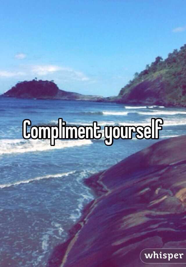 Compliment yourself