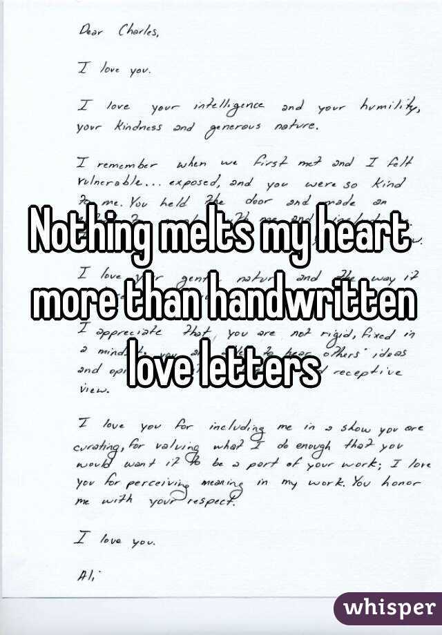 Nothing melts my heart more than handwritten love letters