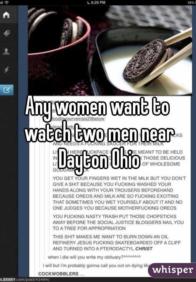 Any women want to watch two men near Dayton Ohio