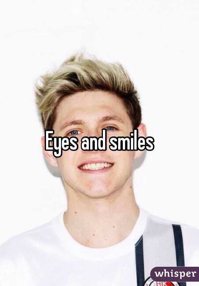 Eyes and smiles 