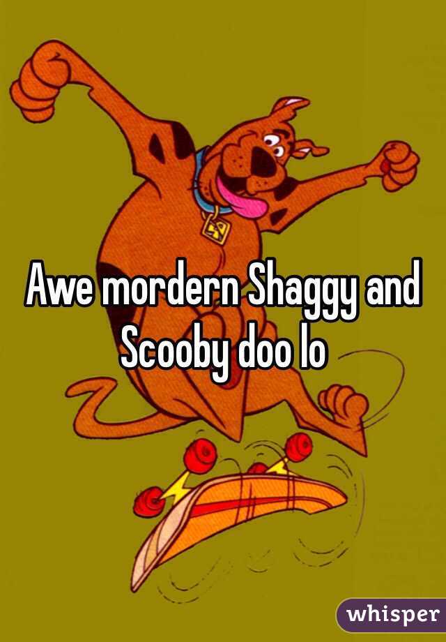 Awe mordern Shaggy and Scooby doo lo