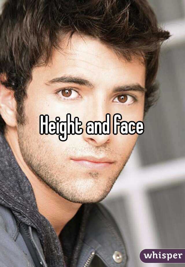 Height and face