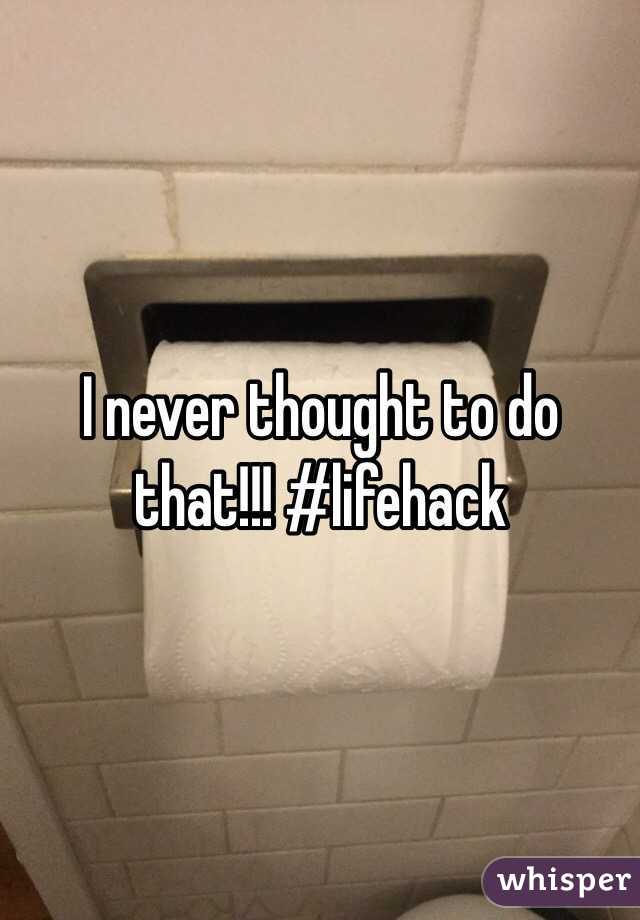 I never thought to do that!!! #lifehack