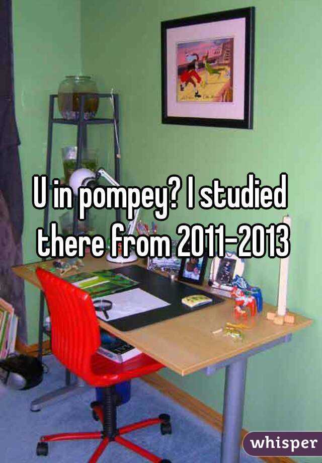 U in pompey? I studied there from 2011-2013