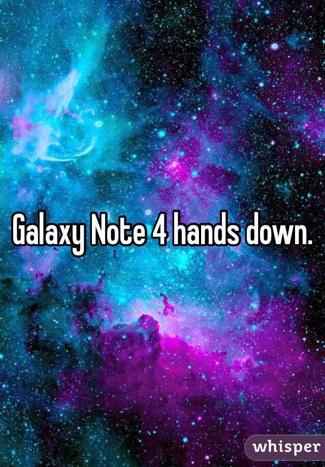 Galaxy Note 4 hands down.