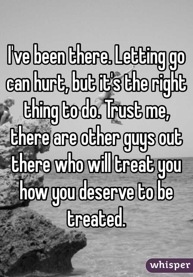 I've been there. Letting go can hurt, but it's the right thing to do. Trust me, there are other guys out there who will treat you how you deserve to be treated.