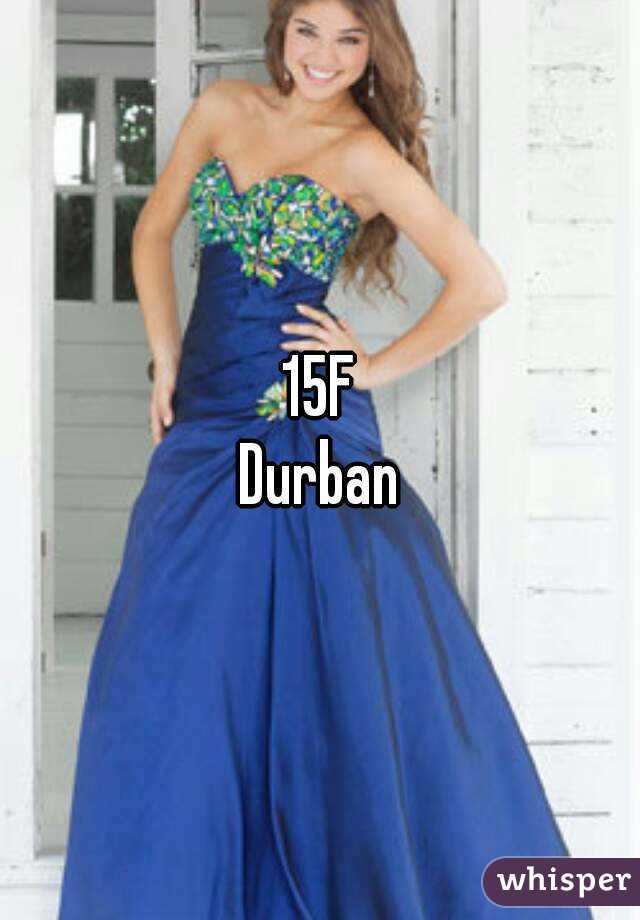 15F
Durban
