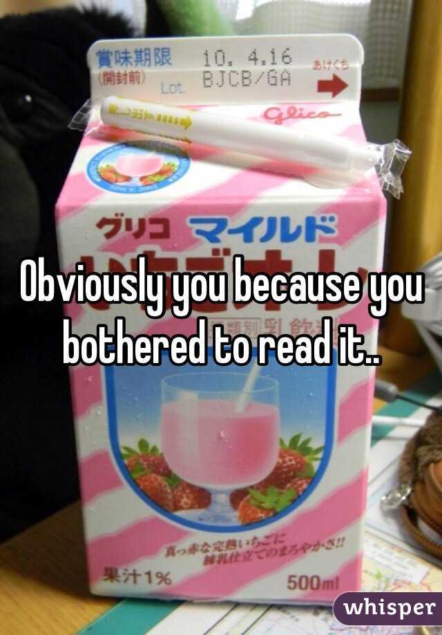 Obviously you because you bothered to read it.. 