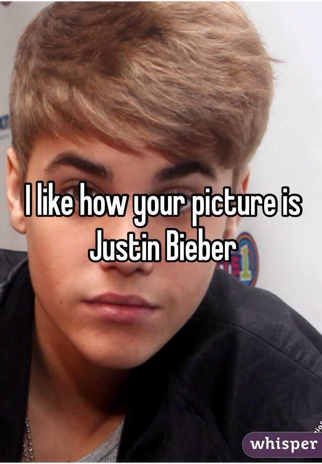 I like how your picture is Justin Bieber 