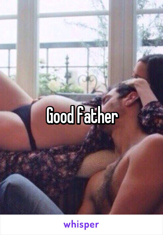 Good father