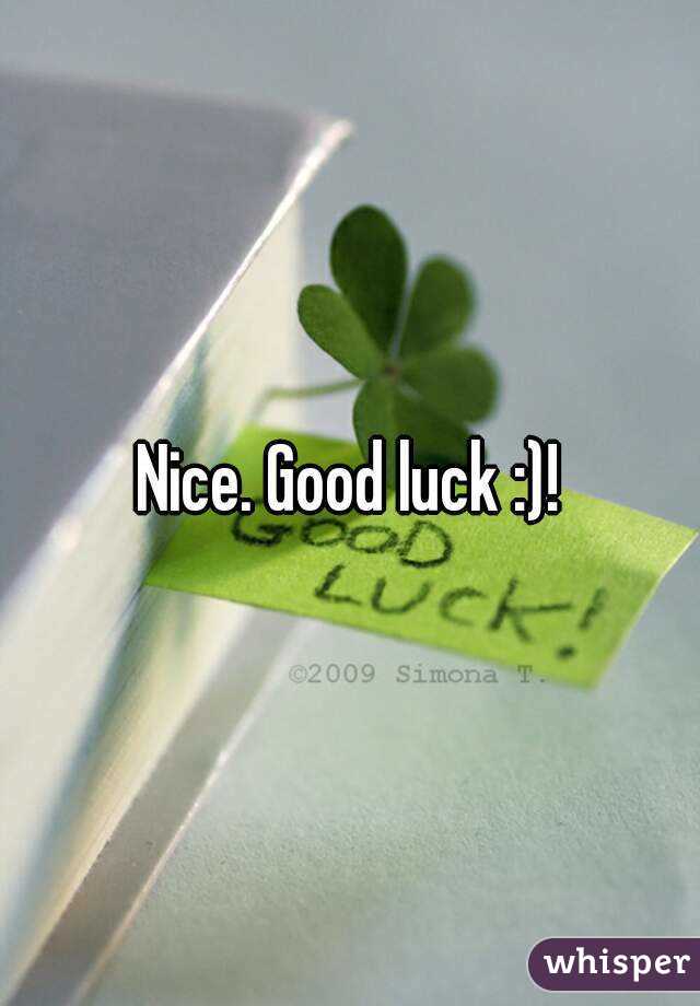 Nice. Good luck :)!