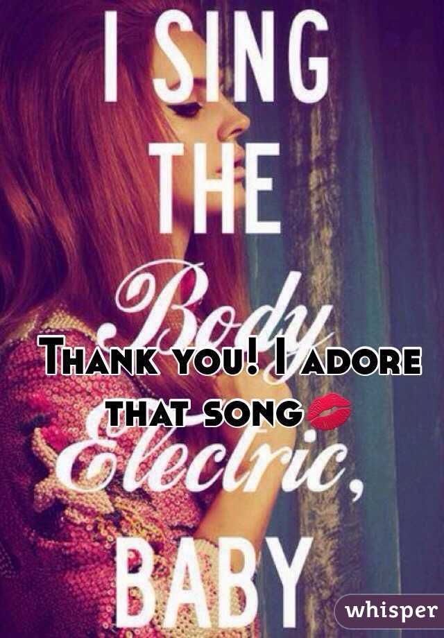 Thank you! I adore that song💋