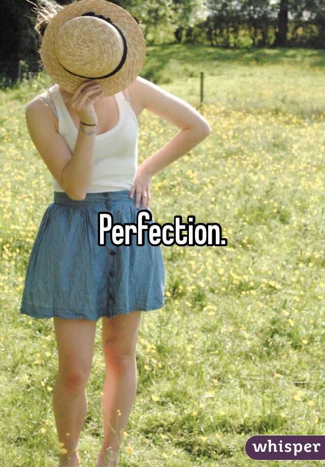 Perfection. 