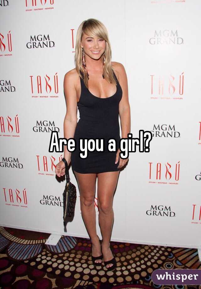 Are you a girl?