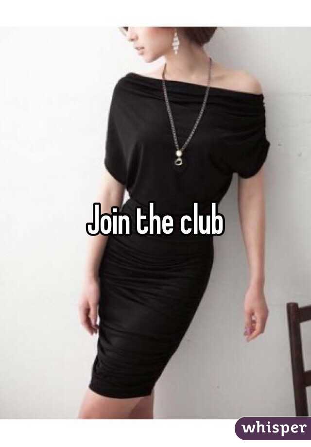 Join the club