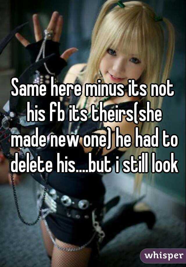 Same here minus its not his fb its theirs(she made new one) he had to delete his....but i still look
